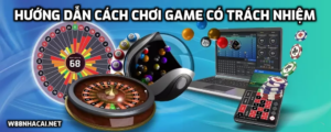 Hướng dẫn cách chơi game có trách nhiệm cho mọi game thủ