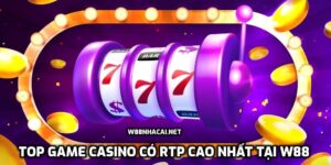 TOP game casino có RTP cao nhất tại W88