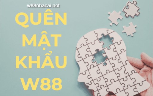 Hướng dẫn cách lấy lại tài khoản W88 khi quên mật khẩu