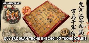 Những quy tắc quan trọng khi chơi cờ tướng online kiếm tiền