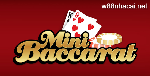 Tại W88 có cả thể loại Mini Baccarat