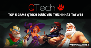 Top 5 game cá cược được yêu thích nhất tại W88 từ nhà phát hành game QTECH