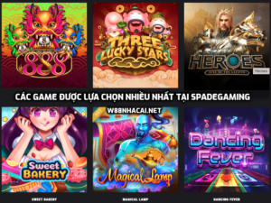 Các game được nhiều cược thủ lựa chọn nhất tại sảnh Spadegaming