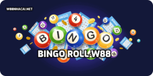 Bingo Roll W88