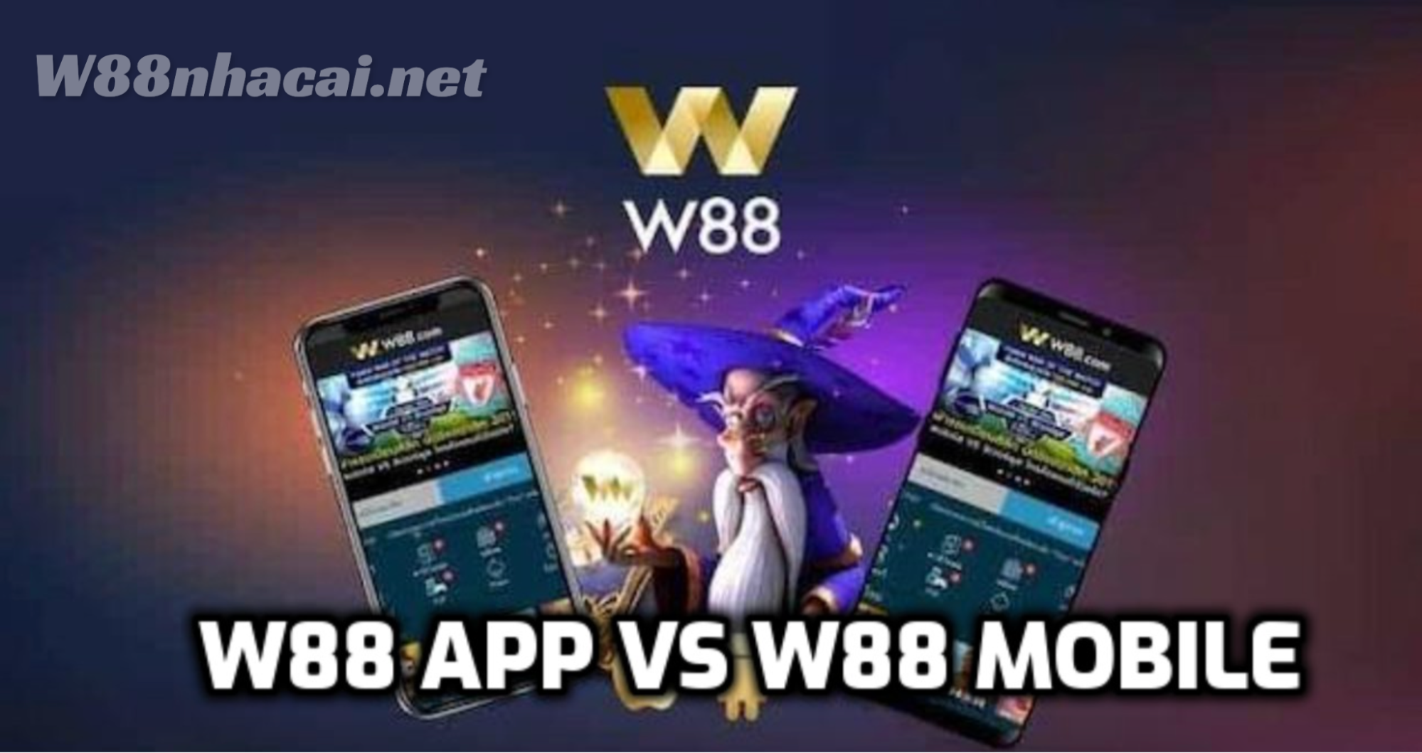 Nên sử dụng W88 app hay W88 mobile