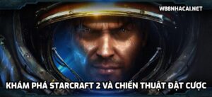 Cá cược Starcraft 2