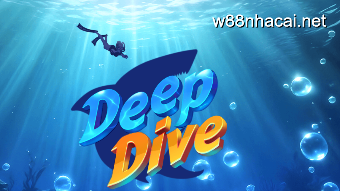 Giới thiệu game Deep Dive tại W88